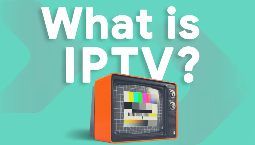 What Is IPTV and How Does It Work